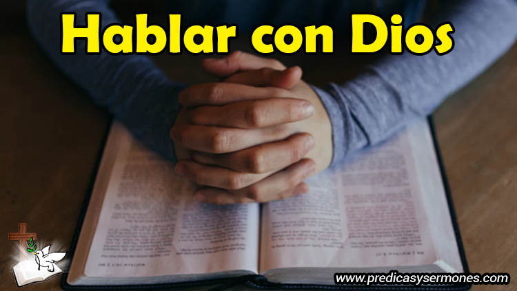 hablar con Dios - predicas y sermones