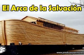 El Arca de la Salvación - predicas cristianas