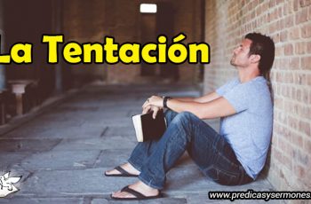 La Tentación - predicas cristianas